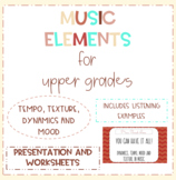 Music Elements for Upper Grades: Tempo, Texture, Dynamics 