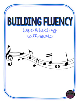 Preview of Music Fluency Hope and Healing