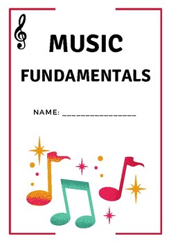 Music Fundamentals Booklet - Treble Clef + Rhythm by Making Music Major