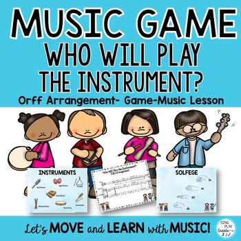 Preview of Music Game Song & Music Lesson: Instruments "Who Will Play the Instrument?"