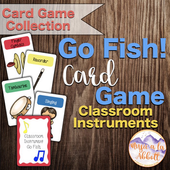 Preview of Music Go Fish! A Traditional Card Game With General Music Classroom Instruments