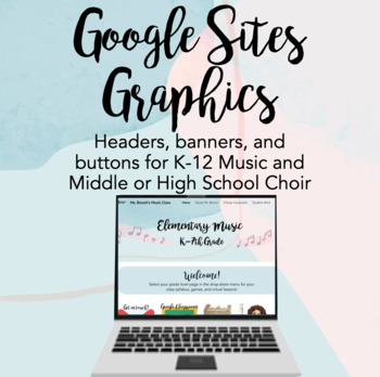 Preview of Music Google Sites/Classroom Headers, Buttons, and Graphics