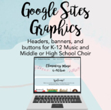 Music Google Sites/Classroom Headers, Buttons, and Graphics