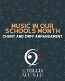 Music In Our Schools Month Chant and Orff Arrangement