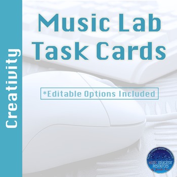 Preview of Music Lab Task Cards | Creativity Edition | Editable and Digital Options