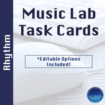 Preview of Music Lab Task Cards | Rhythm Edition | Editable and Digital Options