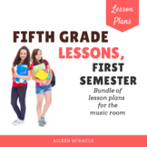 Fifth Grade Music Lesson Plans - First Semester