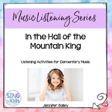 Music Listening: In the Hall of the Mountain King
