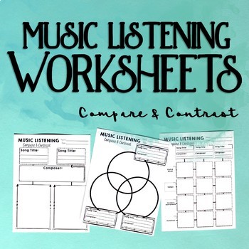 Preview of Music Listening Worksheets, Compare & Contrast