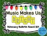 Music Makes Us Bright Advocacy Bulletin Board Kit