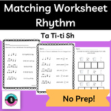 Music Matching Worksheet | Rhythm | Ta Ti-Ti Sh