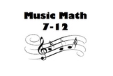 Music Math 7 - 12