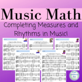 Music Math: Completing Measures in Music - Music Classroom