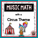 Music Math Worksheets: 24 Music Math Games with a Circus Theme
