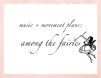 Preview of Music + Movement Plans: Fairy Theme