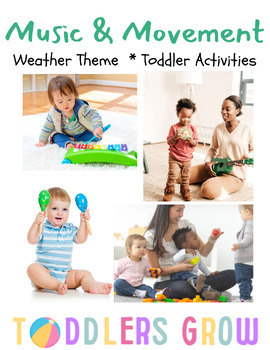 Music & Movement - Weather Theme Toddler Lesson Plan by Toddlers Grow