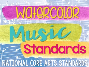 Preview of Music National Standards {Watercolor Set}