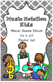 Preview of Music Notation Kids: Music Classroom Posters/Decor - 11 x 17 Size PDF Posters