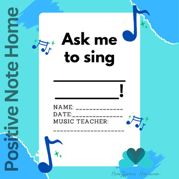 Preview of Positive Note to Send Home ~ "Ask Me to Sing __" ~ Music Parent Communication