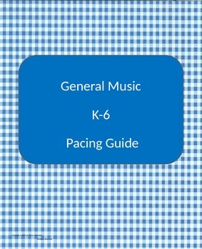 Preview of Music Pacing Guide K-6