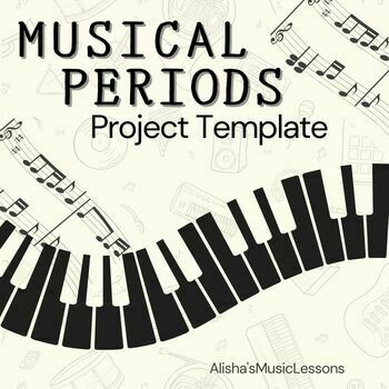 Preview of Music Period Project Template