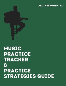 Preview of Music Practice Tracker and Practice Strategies Guide - Practice Journal