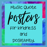 Music Quote Posters for Kindness and Positivity
