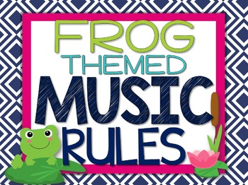 Preview of Music Room Rules Posters and Songs {Frog Theme}