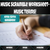 Music Scramble Worksheet- Music Terms!