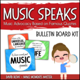 Music Speaks! - Music Advocacy Bulletin Board Set based on