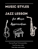 Music Styles - Jazz Lesson - Jazz Overview for Music Appreciation