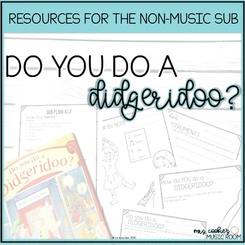Preview of Music Sub Plan for Do You Do a Didgeridoo | No Tech and Digital Activities