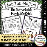 Music Sub Tub Stuffers: K-2 Substitute Plan - The Remarkable Farkle McBride