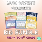 Music Substitute Worksheets BIG BUNDLE Pre-K To 8th Grade