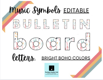 Preview of Music Symbols Editable Bulletin Board Letters/Symbols: Bright Boho Colors