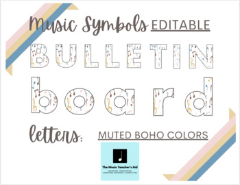 Preview of Music Symbols Editable Bulletin Board Letters/Symbols: Muted Boho Colors