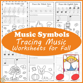 Preview of Music Notes & Symbols | Tracing Music Worksheets for Fall