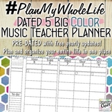 #PlanMyWholeLife Music Teacher Planner Bundle: Dated 5 Big COLOR