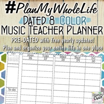 Preview of #PlanMyWholeLife Music Teacher Planner Bundle: Dated 8 COLOR
