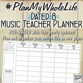 #PlanMyWholeLife Music Teacher Planner Bundle: Dated 8