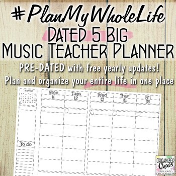 Preview of #PlanMyWholeLife Music Teacher Planner Bundle: Dated 5 Big