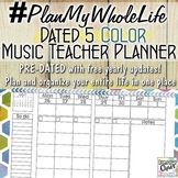 #PlanMyWholeLife Music Teacher Planner Bundle: Dated 5 COLOR