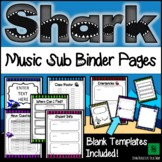 Music Teacher & Sub Binder Pages- Editable Shark Theme