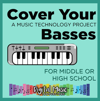 Preview of Music Tech Project 11: Cover Your Basses