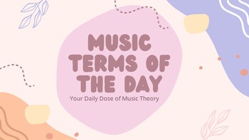 Preview of Music Term of the Day - Band, Orchestra, Choir, Music Appreciation Terms