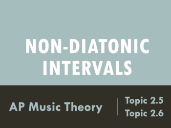 Preview of Music Theory: Non-Diatonic/Chromatic Intervals