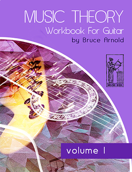Preview of Music Theory Workbook for Guitar Volume One: Chord and Interval Constru