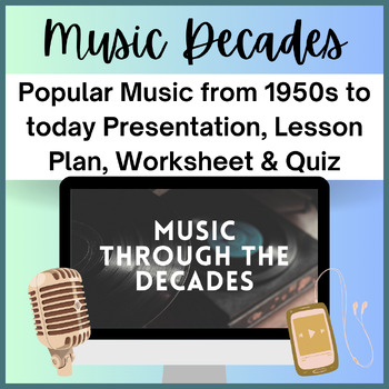 Preview of Music Through the Decades Presentation, Worksheet, and Quiz for General Music!