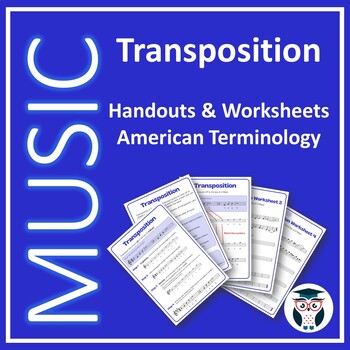 Preview of Music Transposition Explained - Handouts & Worksheets - American terminology