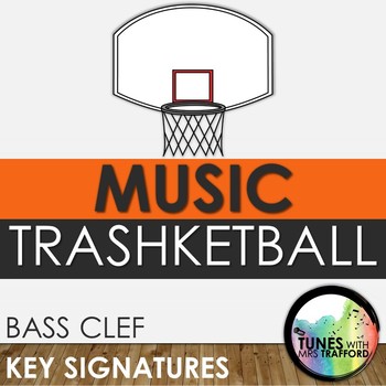 Music Trashketball Bass Clef Key Signatures By Tunes With Mrs